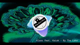 Klaas feat. Kaiak - By The Lake