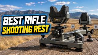 Top 6 Best Rifle Shooting Rests 2026