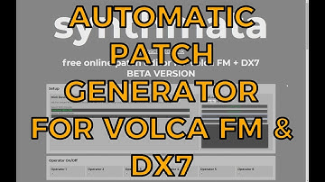 Synthmata NEW Feature! Automatic / Randomized Patch Creation for Volca FM and DX7!