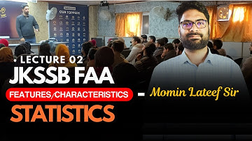 JKSSB FAA : Statistics - Features/Characteristics of Statistics (L-2)🔥🔥🔥