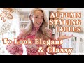AUTUMN STYLING RULES TO LOOK ELEGANT AND CLASSY // Fashion Mumblr