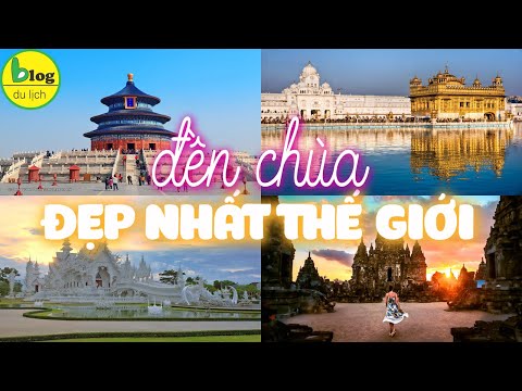 Video Top 10 ngôi đền chùa đẹp nhất thế giới, được công nhận... - youtube