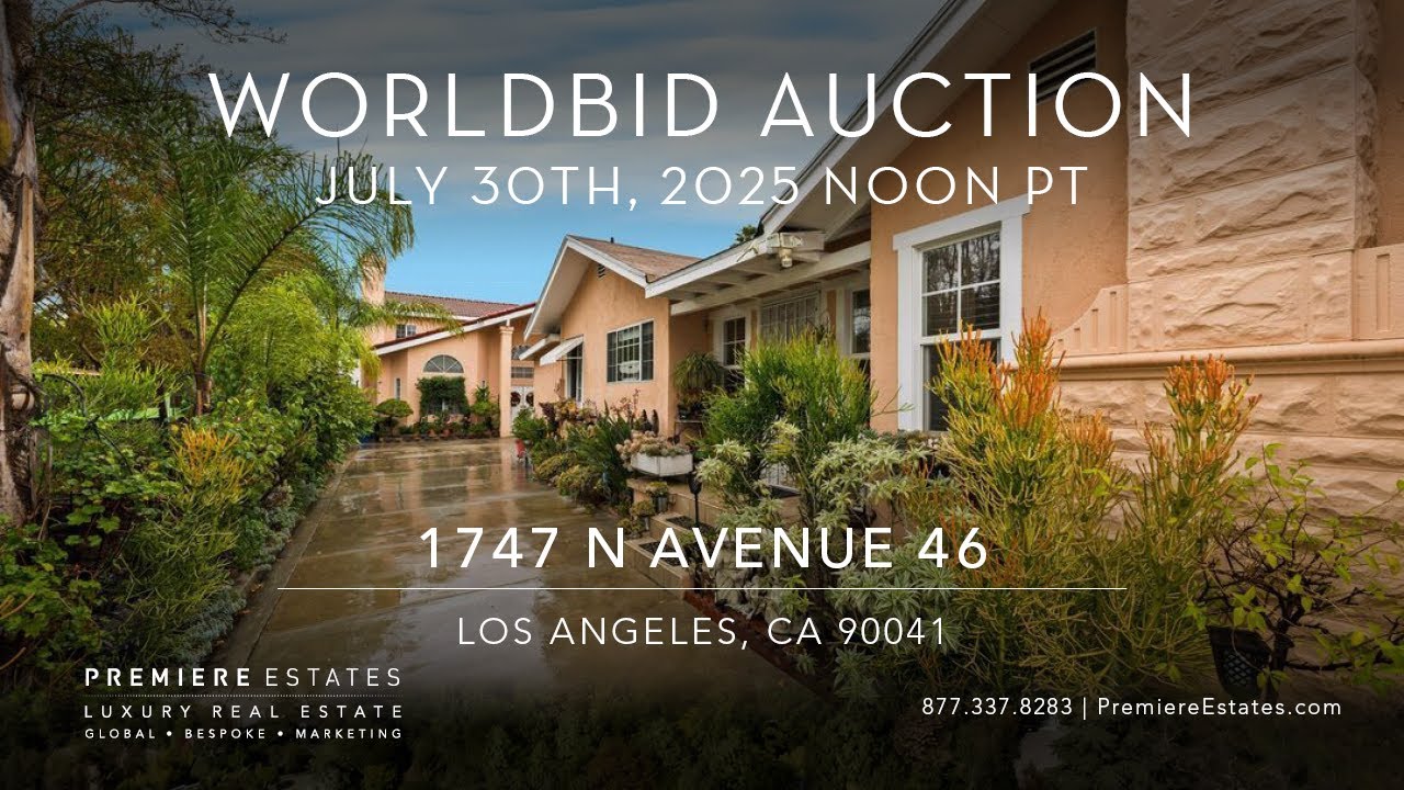 WORLDBID AUCTION – 1747 N AVENUE 46 | LOS ANGELES, CA 90041