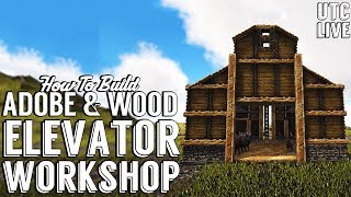 Ark Building Tutorial :: ELEVATOR WORKSHOP 2 :: How To Build An Adobe + Wood Elevator Base (No Mods)