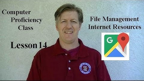 Google Lesson 14 - How to use File Explorers, Google Maps, Bing Maps, Facebook-  Selmateacher7