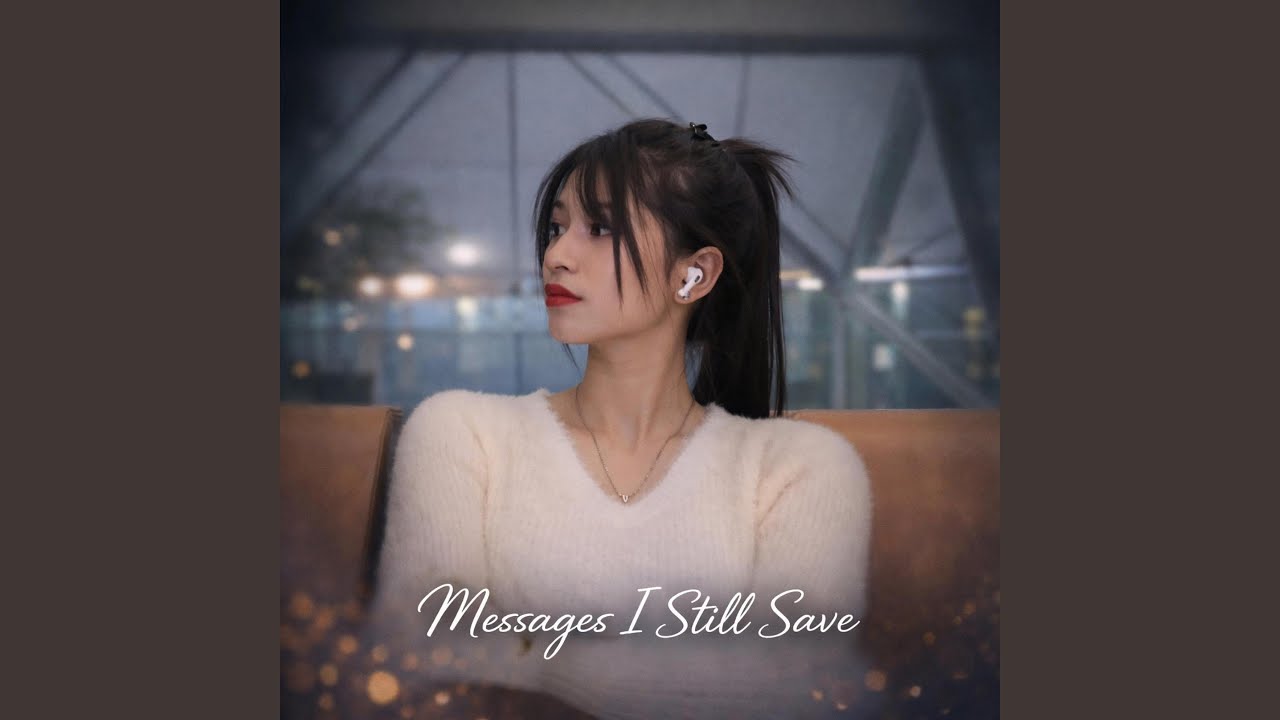 Messages I Still Save