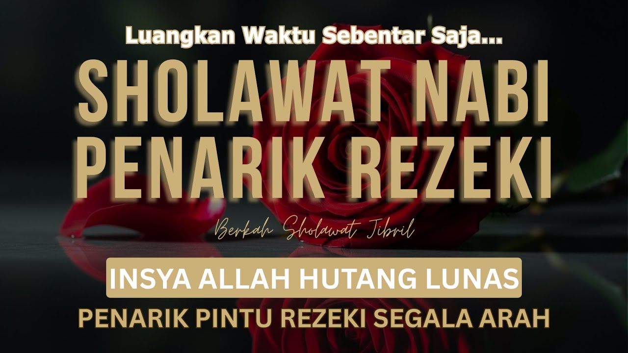 SHOLAWAT JIBRIL PENARIK REZEKI PALING DAHSYAT, Sholawat Nabi Muhammad SAW, Sholawat Jibril Merdu