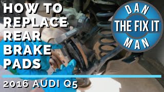 2016 Audi Q5 Rear Brake Pad Replacement  EASY DIY