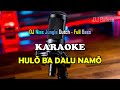 LAGU NIAS KARAOKE TERHITS - HULO BADALU NAMO - DJ NIAS JUNGLE PARGOY TERBARU