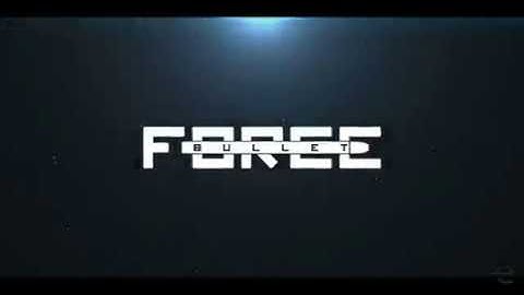 Bullet Force Trailer