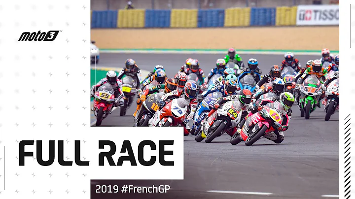 2019 #FrenchGP | Moto3™ Full Race - 天天要聞