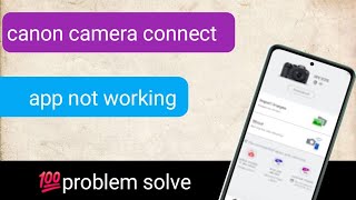 canon camera connect app not working screenshot 2