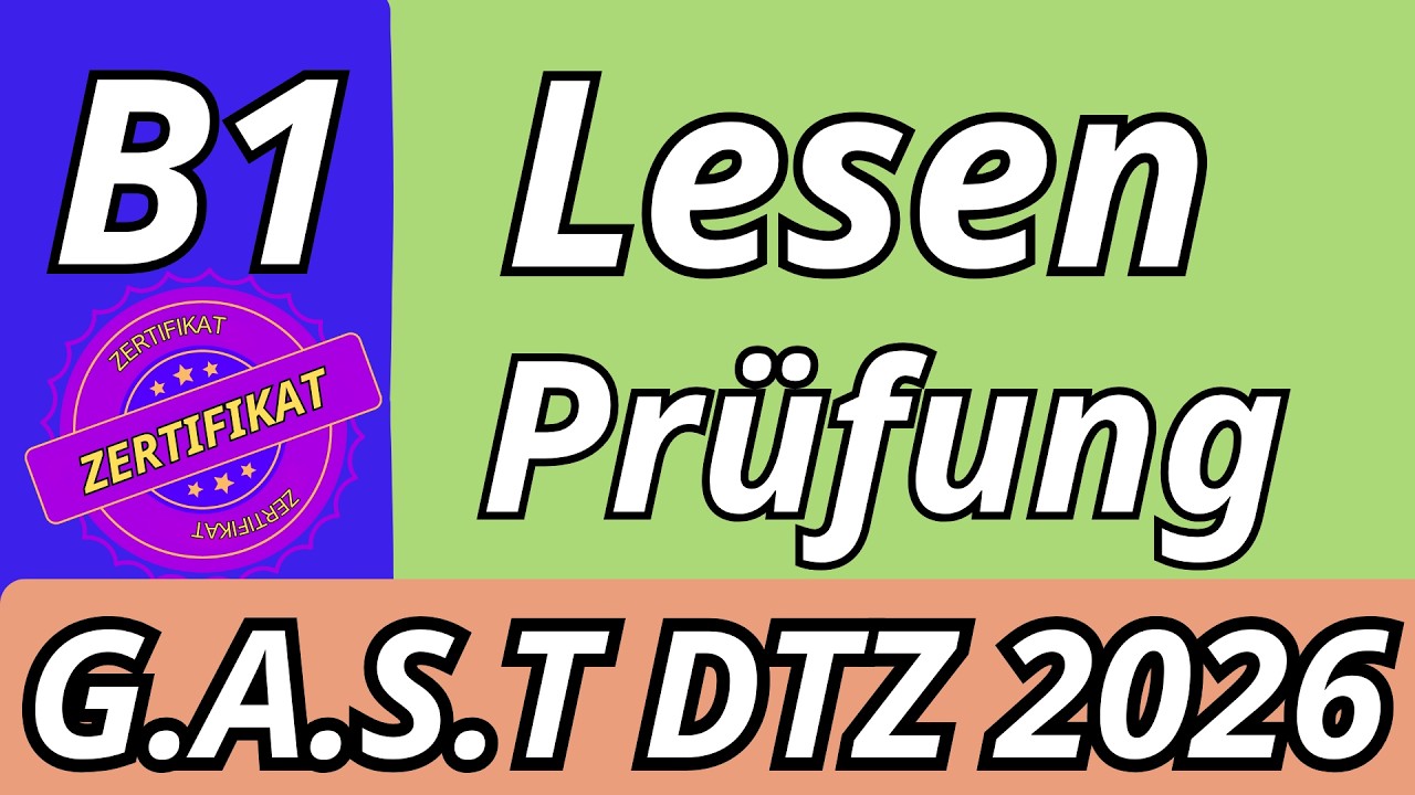 G.A.S.T || B1 Prüfung || Lesen Übungssatz || DTZ 2026 TEST 09