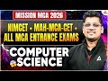 MISSION MCA 2026 🚀 | NIMCET + MAH MCA CET + All MCA Entrance Exams | Complete Computer Science