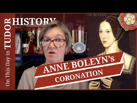 June 1 - Queen Anne Boleyn's Coronation