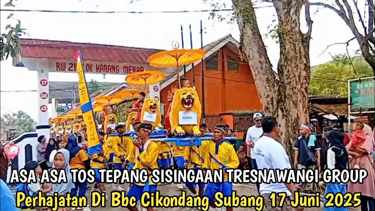 Asa Tos Tepang Sisingaan Tresnawangi Group || Bbc Cikondang Subang 17 Juni 2025