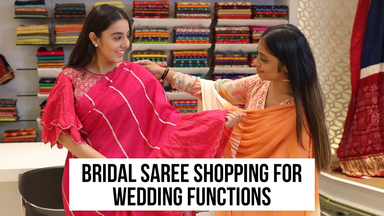 Bridal Saree Shopping for Brides Wedding Mehendi & Sangeet Ceremony
