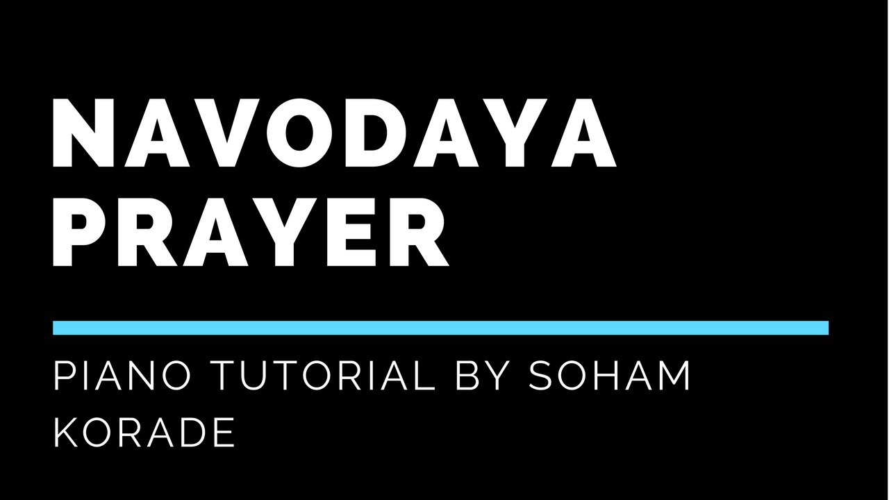 Navodaya Prayer  Piano Tutorial  Soham Indian MIDI Piano