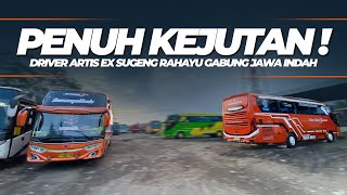 DRIVER ARTIS EX SUGENG RAHAYU GABUNG PO JAWA INDAH TRANSINDO JALAN TAPAL KUDA🔥