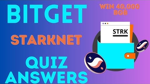 Bitget Learn And Earn || Quiz Answers Starknet || Win 40,000 BGB || Earn Reward Points Daily
