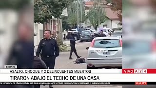 Violenta ENTRADERA en BERNAL: dos DELINCUENTES ABATIDOS