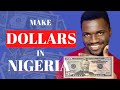 7 Ways To Earn in US DOLLARS $$ In NIGERIA in 2022 || How to Make Money Online in Dollars in Nigeria