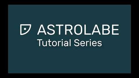 Astrolabe Tutorial: Experiment Setup