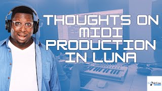 Using Universal Audio LUNA for MIDI Production — My Honest Thoughts