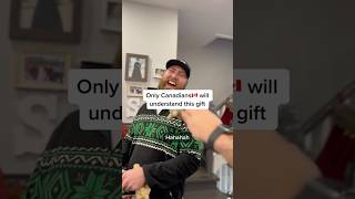 Only Canadians will understand this Gift