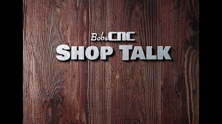 Shop Talk: Anatomy of a CNC