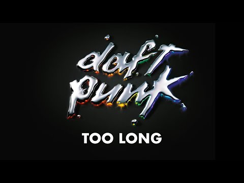 Daft Punk - Too Long (Official Audio)