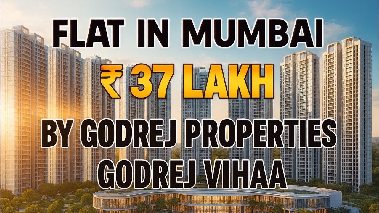 Flats In Mumbai Price starts from 37 lakhs || Godrej Vihha Mumbai || Project Review || 