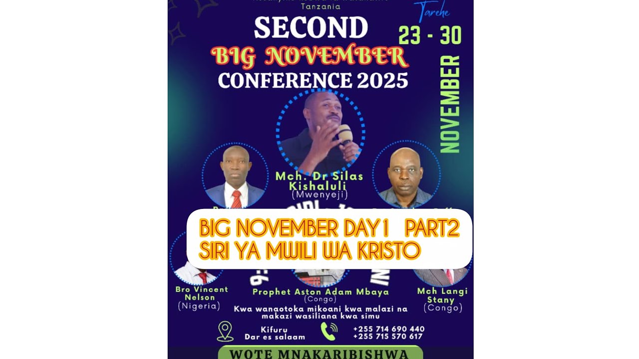 BIG NOVEMBER DAY1 PART2. SIRI YA MWILI WA KRISTO. 