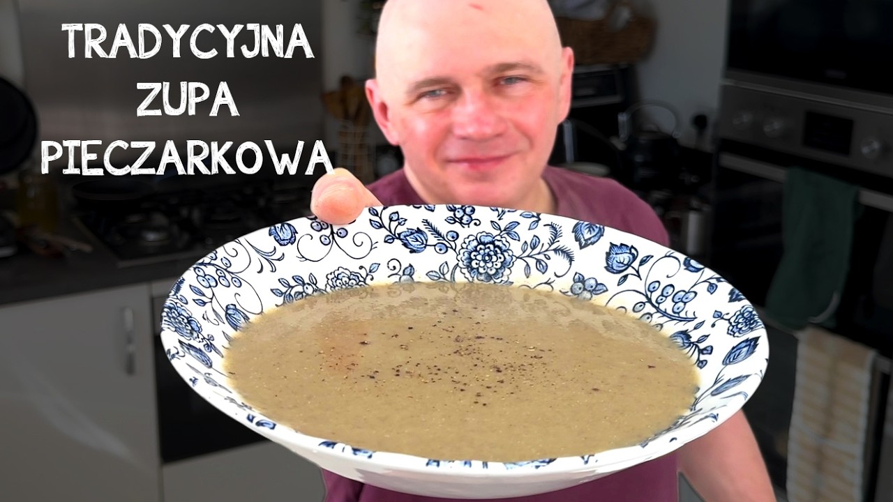 Tradycyjna zupa pieczarkowa. Prosta i przepyszna!