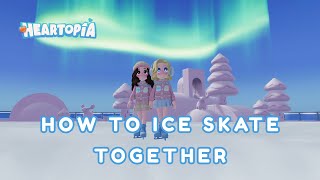 SKATE TOGETHER FAST ⛸️ – How to Ice Skate With Friends in Heartopia Tutorial