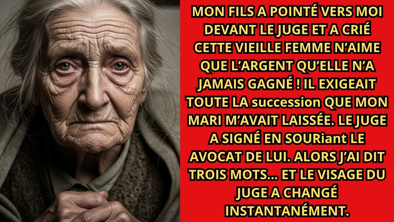 MON FILS A CRIÉ  CETTE VIEILLE DÉPENSE L’ARGENT QUI EST À MOI !  MAIS ENSUITE…