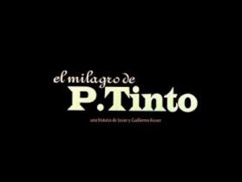 El milagro de P. Tinto — tráiler