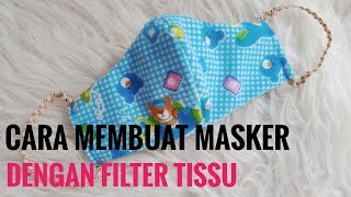 MASKER KAIN BISA DIISI TISSUE REFILL SEBAGAI FILTER || DIY MASKER DUA LAPISAN MASKER KAIN BISA DIISI TISSUE REFILL SEBAGAI FILTER || DIY MASKER DUA LAPISAN