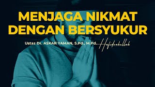 Menjaga Nikmat Allah Dengan Bersyukur