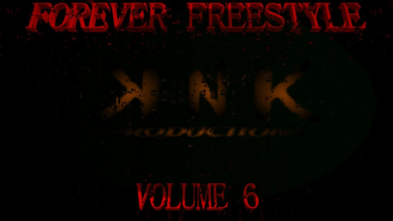 KNK   FOREVER FREESTYLE VOLUME 6