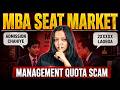MBA Seat Market | Reality Of Management Quota Scam In MBA Colleges #mba