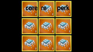 Core re perk for my favorites and fun weapons