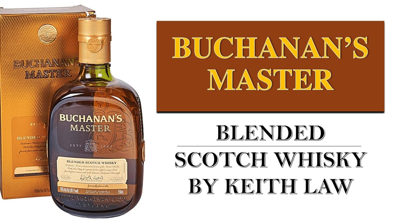 Hablemos de Buchanan's Master Blended Scotch Whisky YouTube
