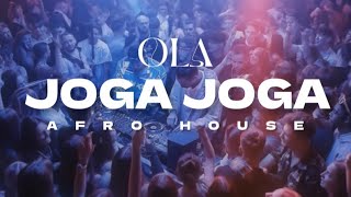 OLA - JOGA JOGA (Original Mix) Afro House Dance Mix
