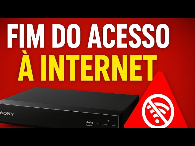 FIM DO ACESSO À INTERNET NO BLURAY SONY!? FIM DO YOUTUBE E NETFLIX