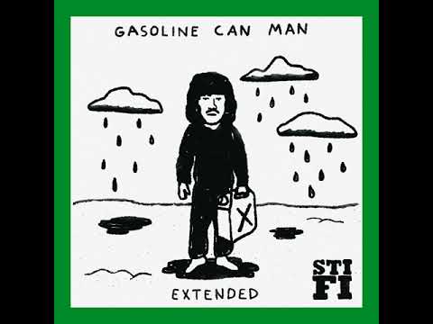 Sticky Fingers Gasoline Can Man Extended Version