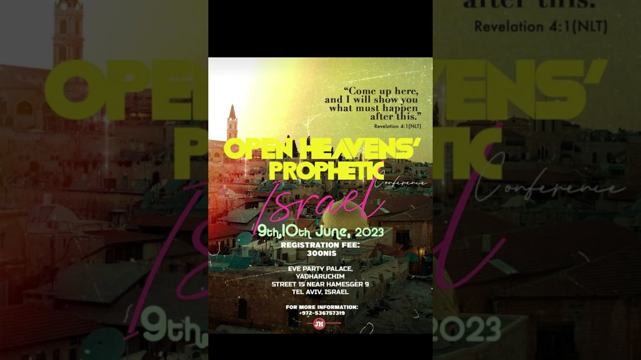 Open Heaven Conference || Israel || 9-10 June 2023