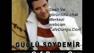 Guclu Soydemir - Hayret Nasil Yasiyorum Www.cafedunya.com Sesli Kameralı Sohbet Merkezi Bekleriz