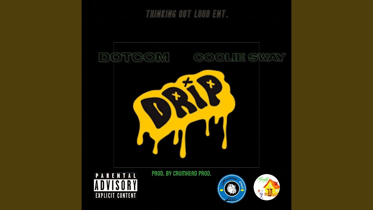 Assista a Drip (feat. Coolie Sway & RF Turk) no YouTube