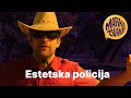 Marka Žvaka - Estetska policija